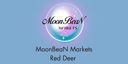 Imagem principal do evento MoonBeaN Markets - Red Deer, AB