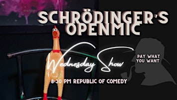 Primaire afbeelding van Schrödinger’s Openmic - Standup Comedy on Wednesday!