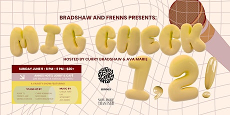 Bradshaw & Frenns: Mic Check 1, 2! Thee Variety Show