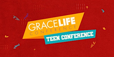 Primaire afbeelding van 2024 Grace Life Teen Conference