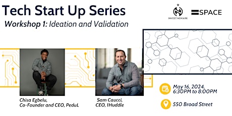 Tech Start Up Series - Workshop 1: Ideation and Validation