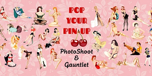 Imagem principal do evento Pop Your PinUp Cherry Photoshoot & Gauntlet