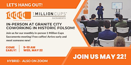1 Million Cups Sacramento In-Person Event at Granite City Coworking