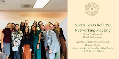 North Texas Referral Networking Meeting (DENTON TX) primary image