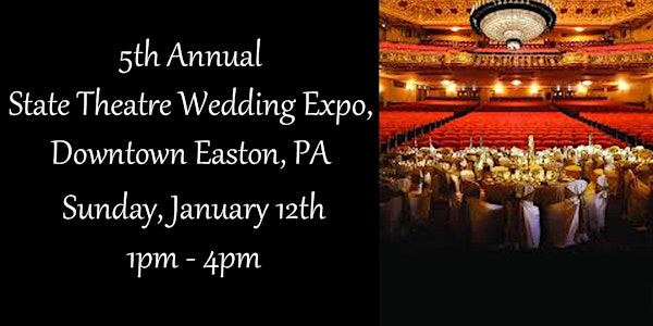 5th Annual State Theatre Wedding Expo