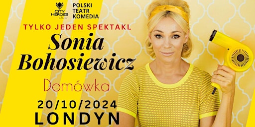 Hauptbild für Sonia Bohosiewicz Domówka  | Londyn 20.10.2024