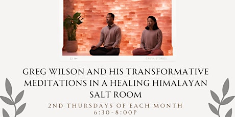 Transformative Meditation in a Healing Himalayan Salt Room  with Greg Wilson