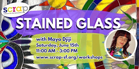 Stained Glass with Maya Djiji