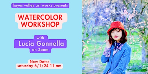 Imagen principal de Watercolor Workshop  with Lucia Gonnella,  HVAW  reschedule  6/1/24 on Zoom