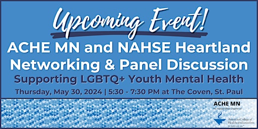 ACHE MN & NAHSE Heartland: Networking and Panel Discussion primary image