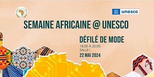 Défilé de Mode (Fashion Show) de la Semaine africaine  à l'UNESCO- 2024 primary image