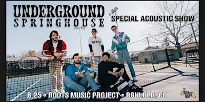 Imagem principal do evento Underground Springhouse - Special Acoustic Show