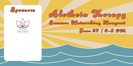 Aletheia Therapy Summer Networking Hangout