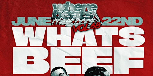 Imagem principal de Where Beats Meet Bars™ Vol. 68  - What's Beef & The Warm Up