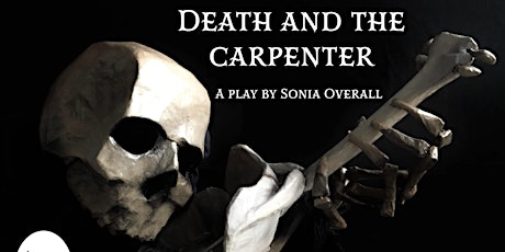 Death and the Carpenter - West Hampstead Arts Club