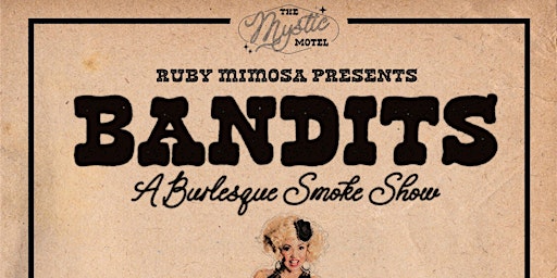 Primaire afbeelding van BANDITS - A Burlesque Smoke Show!