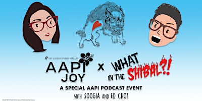 Imagem principal de A Special AAPI Podcast Event with Soogia and Ed Choi