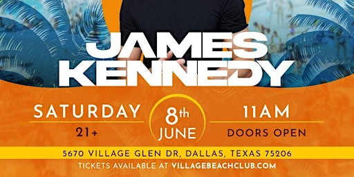 Imagem principal do evento James Kennedy at the Village Beach Club