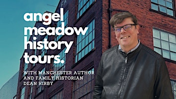 Manchester Angel Meadow walking tour with historian Dean Kirby primary image