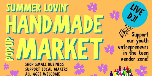 Hauptbild für Summer Lovin’: Handmade Market at Harmony Park