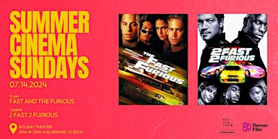 Imagem principal do evento Summer Cinema Sundays: The Fast and The Furious & 2 Fast 2 Furious