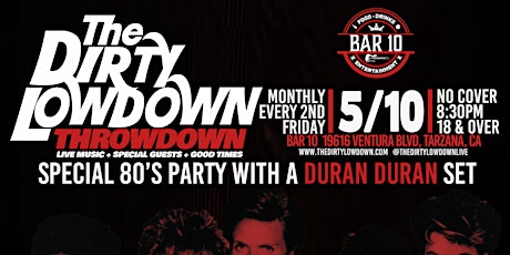 THE DIRTY LOWDOWN at BAR 10 at Corbin! Special 80's night with a Duran Duran Set!