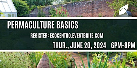 Still MORE TICKETS for Permaculture Basics - ONLINE workshop