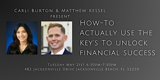Imagem principal do evento How-To Actually Use The Key’s To Unlock Financial Success