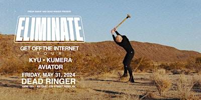 Image principale de Eliminate 'Get Off the Internet' Tour at Dead Ringer