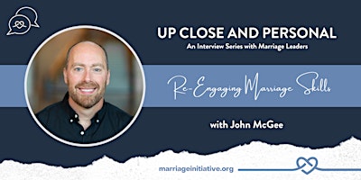Hauptbild für Re-Engaging Marriage Skills with John McGee