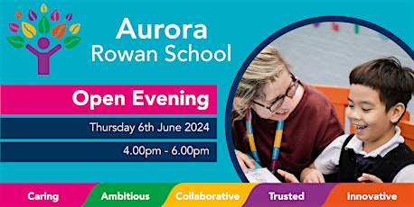 Aurora Rowan School Open Evening - 6th June