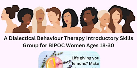 Virtual DBT Skills Group for Young BIPOC Women & Free Info Session