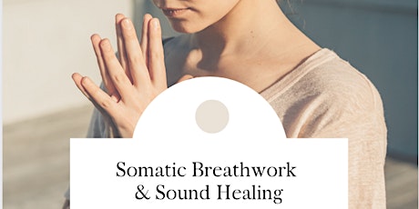 Somatic Breathwork & Sound Healing