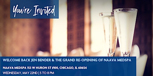 Immagine principale di WELCOME BACK Jen Bender to WINTRUST  & the GRAND Re-Opening of NAAVA MedSpa 