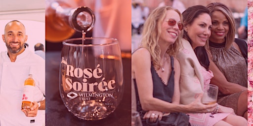 Hauptbild für Rosé Soirée presented by Wilmington Trust