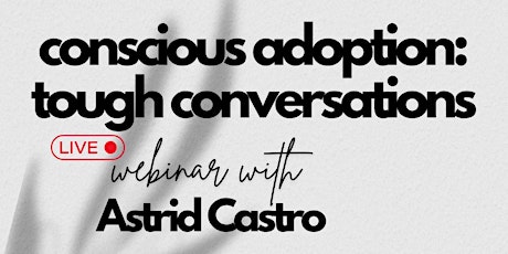 Conscious Adoption: Tough Conversations