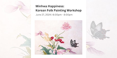 Minhwa Happiness: Korean Folk Painting Workshop