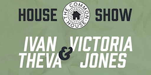 Ivan Theva with Victoria Jones @ The Common House primary image