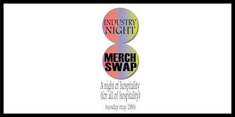 Industry Night: Merch Swap