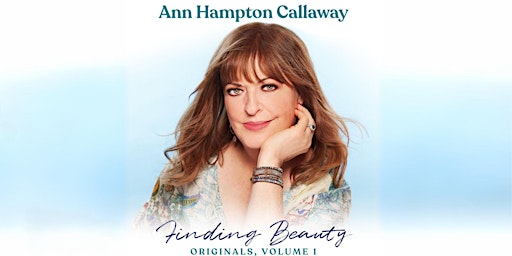 Imagem principal do evento Ann Hampton Callaway - Finding Beauty: Inspired Classics and Originals