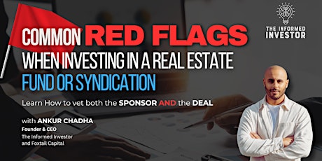 Common Red Flags in a Real Estate Fund or Syndication