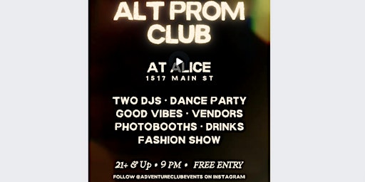 Imagem principal do evento Alternative Prom Club with Adventure Club at Alice OTR