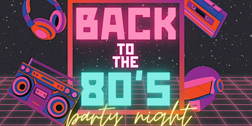 Imagem principal de FunnyBoyz hosts The Ultimate Throwback: BACK TO THE 80's