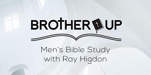 Men's Bible Study with Ray Higdon primary image