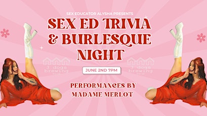 Sex Ed Trivia & Burlesque Night at 3 Dogs Brewing