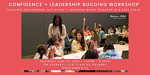 Immagine principale di Leadership + Confidence Building Workshop for Girls  Ages 9-12 