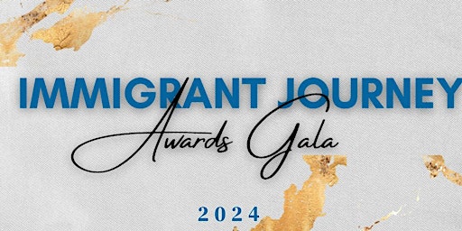 Imagem principal do evento 2024 Immigrant Journey Awards Gala