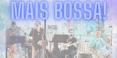 Mais Bossa!: A Backyard Concert