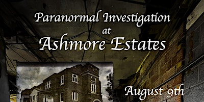 Imagem principal do evento Paranormal Overnight at Ashmore Estates