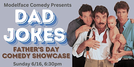 DAD JOKES! Father's Day Comedy Showcase